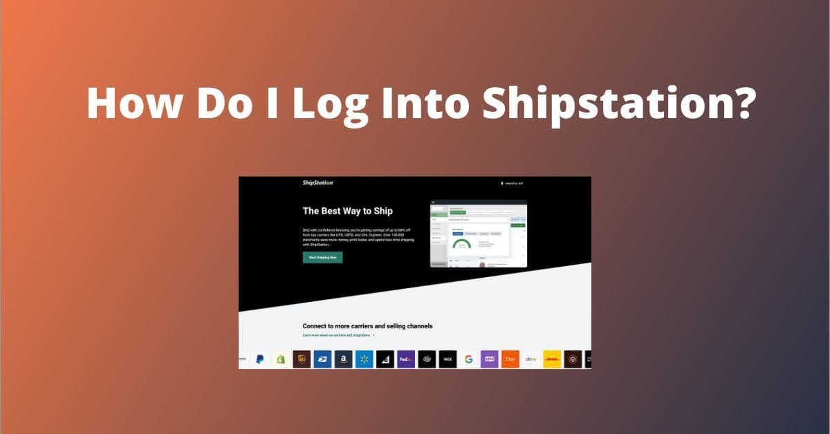 Guide to login to shipstation account how to login to shipstation account?